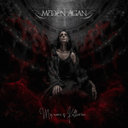 Meden Agan : My Name Is Katherine